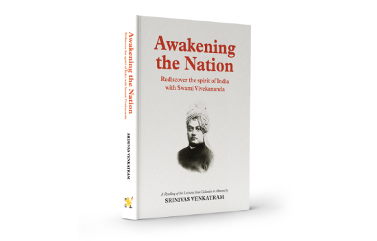AWAKENING THE NATION-Rediscovering the spirit of India with Swami Vivekananda - Book Review
