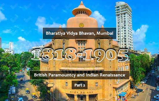 Indian History and Culture 1808 to 1905 AD Part 2 by K M Munshi, founder Bharatiya Vidya Bhavan 