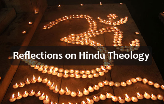 Reflections on Hindu Theology 