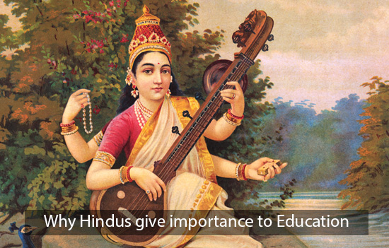 Why Hindus give importance to Education